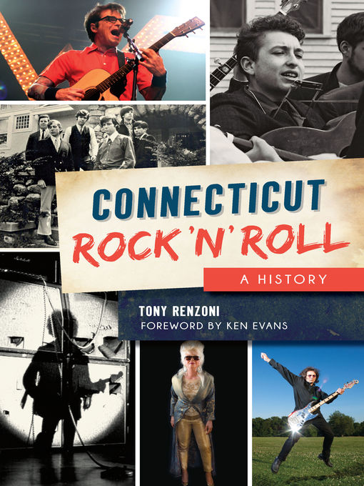 Title details for Connecticut Rock 'n' Roll by Tony Renzoni - Available